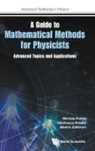 Alberto Zaffaroni, Gianfranco Pradisi, Petrini Michela, Michela Petrini, Gianfranco Pradisi &amp; Al Michela Petrini, Michela Petrini... - GUIDE TO MATHEMATICAL METHODS FOR PHYSICISTS, A