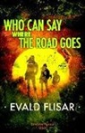 Evald Flisar - Who Can Say Where the Road Goes