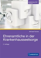 Michael Fischer - Ehrenamtliche in der Krankenhausseelsorge