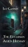 Jay Cannon, Morgan Gendel - Alien Hitman