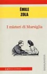 Émile Zola - I misteri di Marsiglia