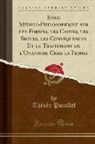 Thésée Pouillet - Essai Médico-Philosophique sur les Formes, les Causes, les Signes, les Conséquences Et le Traitement de l'Onanisme Chez la Femme (Classic Reprint)