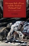 Avi Rubin - Ottoman Rule of Law and the Modern Political Trial