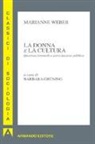 Marianne Weber, B. Grüning, Barbara Grüning - La donna e la cultura. Questione femminile e partecipazione pubblica