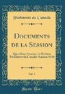 Parlement Du Canada - Documents de la Session, Vol. 7