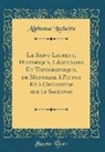 Alphonse Leclaire - Le Saint-Laurent, Historique, Légendaire Et Topographique, de Montreal à Pictou Et à Chicoutimi sur le Saguenay (Classic Reprint)