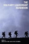Bernd Horn, Colonel Bernd Horn, Robert W Walker, Robert W. Walker - The Military Leadership Handbook