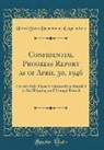 United States Department Of Agriculture - Confidential Progress Report as of April 30, 1946