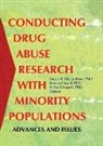 Mario R. Segal De La Rosa, Bernard Segal, Mario R. De La Rosa, Richard Lopez, Bernard Segal - Conducting Drug Abuse Research With Minority Populations
