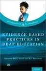 Harry (Professor Knoors, Harry Marschark Knoors, Harry Knoors, Harry (Professor Knoors, Knoors Harry, Marc Marschark... - Evidence-Based Practices in Deaf Education