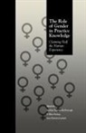 Josefina Netting Figueira Mcdonough, Josefina Netting Figueira-Mcdonough, F. Ellen Figueira-Mcdonough Netting, Josefina Figueira McDonough, Josefina Figueira-McDonough, F Ellen Netting... - Role of Gender in Practice Knowledge