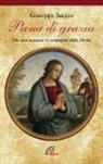 Giuseppe Sacino - Piena di grazia. Un mese mariano in compagnia della parola