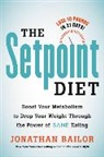 Jonathan Bailor, Bailor Jonathan - The Setpoint Diet