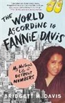 Bridgett M. Davis - The World According to Fannie Davis