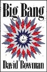David Bowman, David/ Lethem Bowman - Big Bang