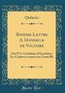 Voltaire Voltaire - Sixieme Lettre A Monsieur de Voltaire