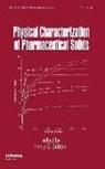 Harry G Brittain, Harry G. Brittain - Physical Characterization of Pharmaceutical Solids