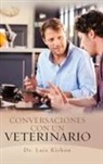 Dr Luis Kishon, Luis Kishon - Conversaciones Con Un Veterinario