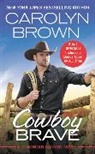 Carolyn Brown, Brown Carolyn - Cowboy Brave