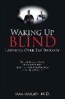 Mba Harbin, MD Mba Harbin, MD Mba Tom Harbin - Waking Up Blind: Lawsuits Over Eye Surgery