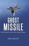 Wes Truitt - Ghost Missile