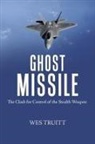 Wes Truitt - Ghost Missile
