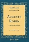 Judith Cladel - Auguste Rodin