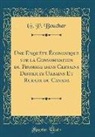 G. P. Boucher - Une Enquête Économique sur la Consommation du Fromage dans Certains Districts Urbains Et Ruraux du Canada (Classic Reprint)