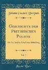 Johann Gustav Droysen - Geschichte der Preußischen Politik, Vol. 2