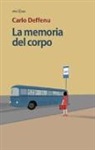 Carlo Deffenu - La memoria del corpo