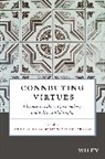 M Croce, Miche Croce, Michel Croce, Michel Vaccarezza Croce, Maria Silvia Vaccarezza, Miche Croce... - Connecting Virtues: Advances in Ethics, Epistemology, and Political