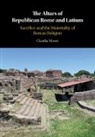 Claudia Moser, Claudia (University of California Moser, Moser Claudia - Altars of Republican Rome and Latium