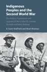 Noah Riseman, Noah (Australian Catholic University Riseman, R. Scott Sheffield, R. Scott Riseman Sheffield, SHEFFIELD R. SCOTT - Indigenous Peoples and the Second World War