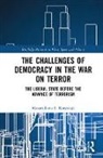 Korstanje, Maximiliano E. Korstanje, Maximiliano E. (University of Palermo Korstanje, Korstanje Maximiliano E., E. Korstanje Maximiliano - Challenges of Democracy in the War on Terror