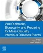 Daniel Maxwell, PERL, Trish M Perl, Trish M. Perl, Trish M. (Jay P Sanford Professor of Medicine Perl - Viral Outbreaks, Biosecurity, and Preparing for Mass Casualty Infectious Diseases Events