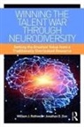 William J. Rothwell, William J. (Rothwell &amp; Associates Rothwell, William J. Zion Rothwell, Rothwell William J., Jonathan D. Zion - Winning the Talent War Through Neurodiversity