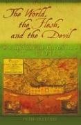 Patricia Cleary - World, the Flesh, and the Devil - A History of Colonial St. Louis