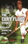 Stuart L. Weiss - Curt Flood Story