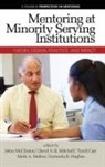 Tyrell Carr, Gerunda B. Hughes, Jeton Mcclinton, Mark A. Melton, David S. B. Mitchell, David S.B. Mitchell - Mentoring at Minority Serving Institutions (MSIs)