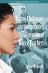 Denise McCDonald, Denise McDonald - Facing Challenges and Complexities in Retention of Novice Teachers
