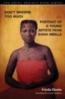 Frieda Ekotto - Don t Whisper Too Much and Portrait of a Young Artiste From Bona Mbell