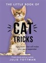 Julie Tottman - Little Book of Cat Tricks