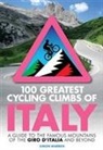 Simon Warren - 100 Greatest Cycling Climbs of Italy