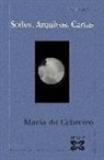 María do Cebreiro - Soños, arquivos, cartas
