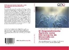 Amanda Vargas Prieto, Cristian Armando Yepes Lugo - El Emprendimiento Agrícola como Herramienta de Desarrollo en Colombia
