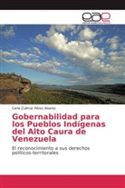Carla Zulimar Pérez Alvarez - Gobernabilidad para los Pueblos Indígenas del Alto Caura de Venezuela