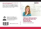 Itzcoatl Ordoñez Lozano - Cálculo diferencial y precálculo para no fans de las matemáticas