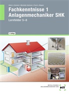 Joachi Albers, Joachim Albers, Raine Dommel, Rainer Dommel, H Montaldo-Ventsam, Henry Montaldo-Ventsam... - Fachkenntnisse 1 Anlagenmechaniker SHK, Lernfelder 5-8