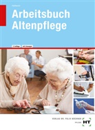 Heidi Fahlbusch - Arbeitsbuch Altenpflege mit eingetragenen Lösungen