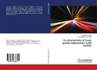 Miros¿aw Koz¿owski, Mirosla Kozlowski, Miroslaw Kozlowski, Janina Marciak-Kozlowska - Fundamentals of laser pulses interaction with matter